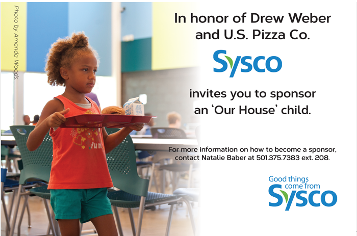 Sysco invites you to sponsor an Our House child