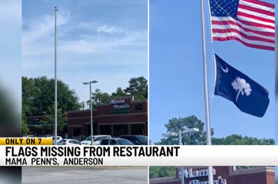 Flags missing from Mama Penn's restaurant (WSPA 7)